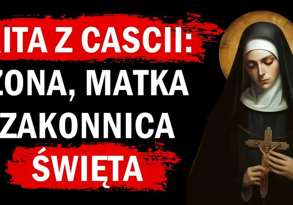 Święta Rita kim była? Poznaj jej niezwykłe życie i cuda