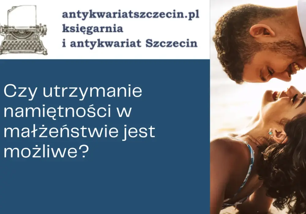 Pieszczoty w małżeństwie czy to grzech? Odkryj prawdę o intymności
