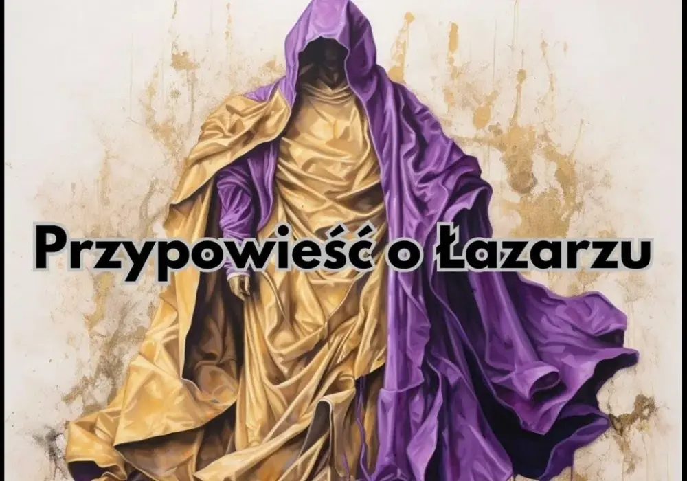 Przypowieść o Łazarzu streszczenie: główne przesłanie i praktyczne wnioski dla życia
