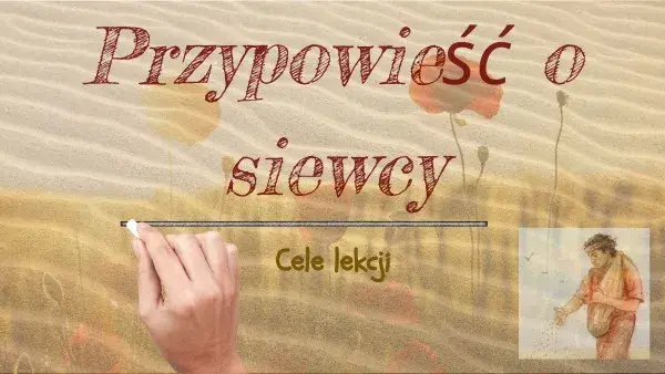 Scenariusz lekcji o przypowieści o siewcy – gotowy plan zajęć z interpretacją