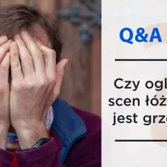 Czy oglądanie filmów erotycznych to grzech? Odkryj prawdę o moralności
