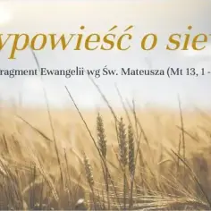 Morał przypowieści o siewcy: jak gleba wpływa na nasze życie duchowe