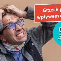 Czy obrażanie się to grzech? Odkryj jego wpływ na relacje