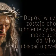 Jezus w koronie cierniowej, z krwawymi śladami na twarzy, przypomina o modlitwie za wrogów i nieprzyjaciół. Dopóki tchnienie życia, można błagać o przebaczenie.