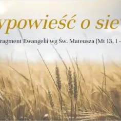 Przypowieść o siewcy: co oznacza i jakie ma znaczenie w życiu codziennym?