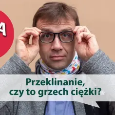 Czy przeklinanie to grzech ciężki? Zrozum kontekst i konsekwencje