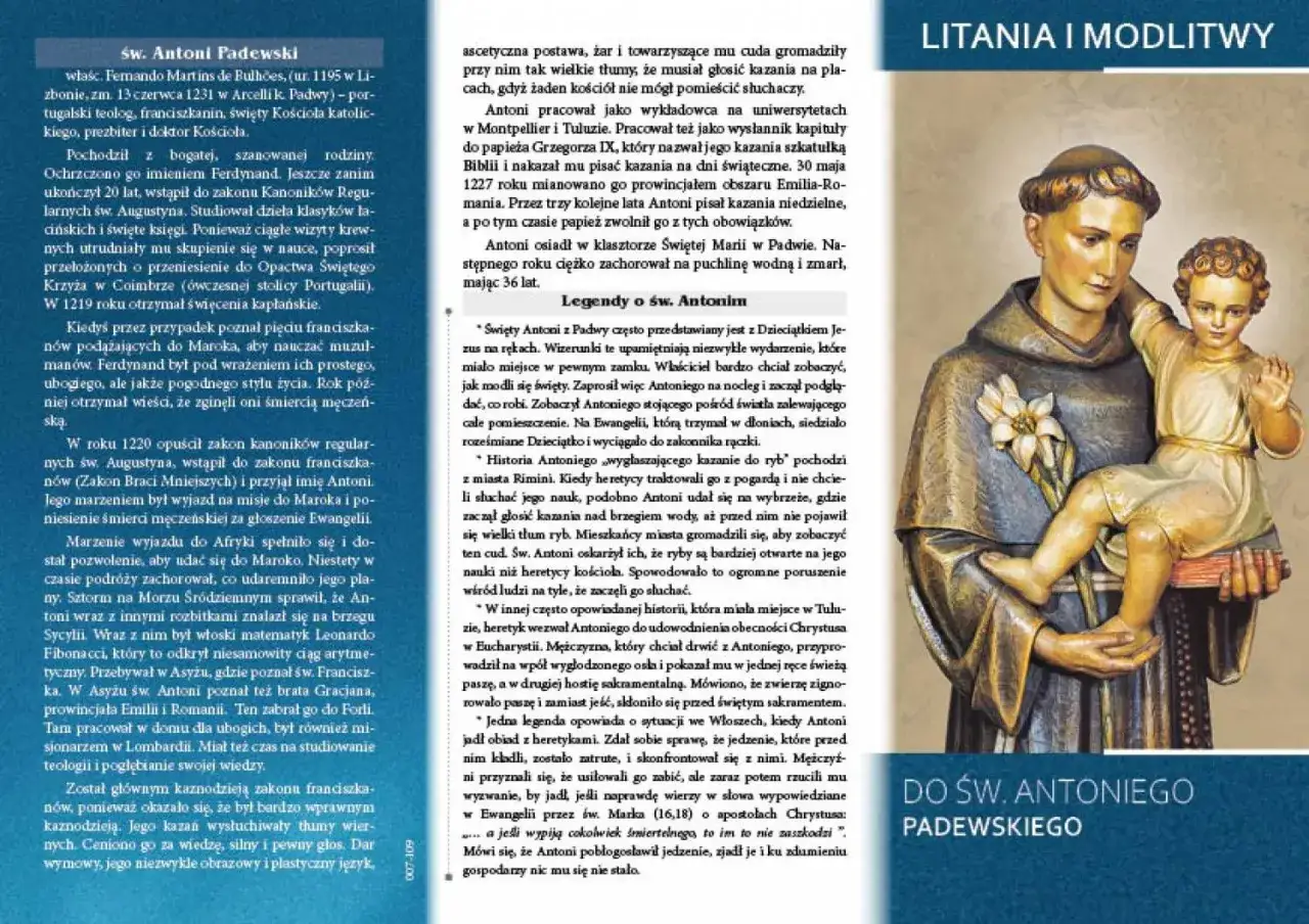 Rzeźba przedstawia św. Antoniego Padewskiego z Dzieciątkiem Jezus. W tekście znajduje się litania do św. Antoniego.