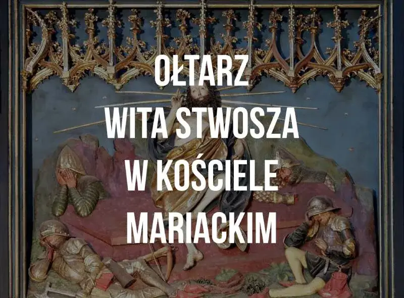 Zdjęcie Co przedstawia ołtarz Wita Stwosza i dlaczego jest tak ważny?