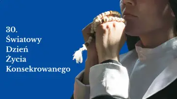 Modląca się osoba z różańcem w dłoniach. Obraz upamiętnia 30. Światowy Dzień Życia Konsekrowanego.