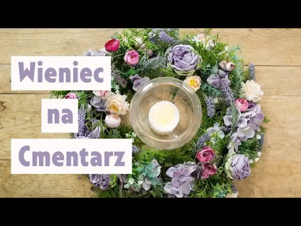 Jak zrobić wieniec na cmentarz: proste kroki i wybór kwiatów